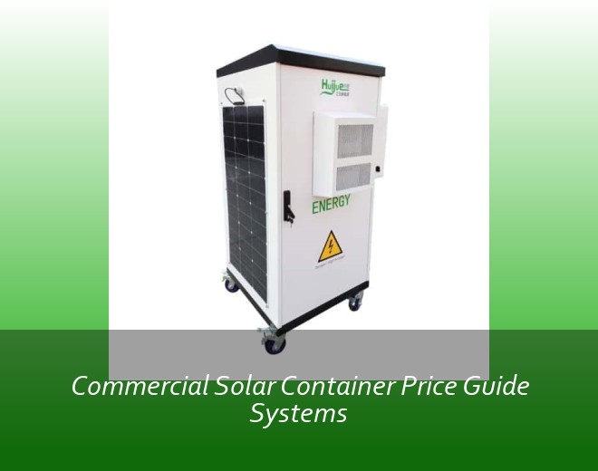 Commercial Solar Container Price Guide Systems
